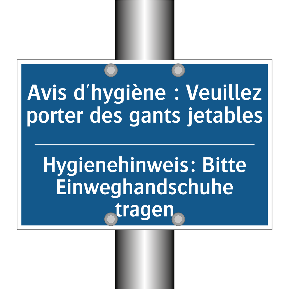 Hygienehinweis: Bitte Einweghandschuhe  /.../ - Avis d'hygiène : Veuillez porter  /.../