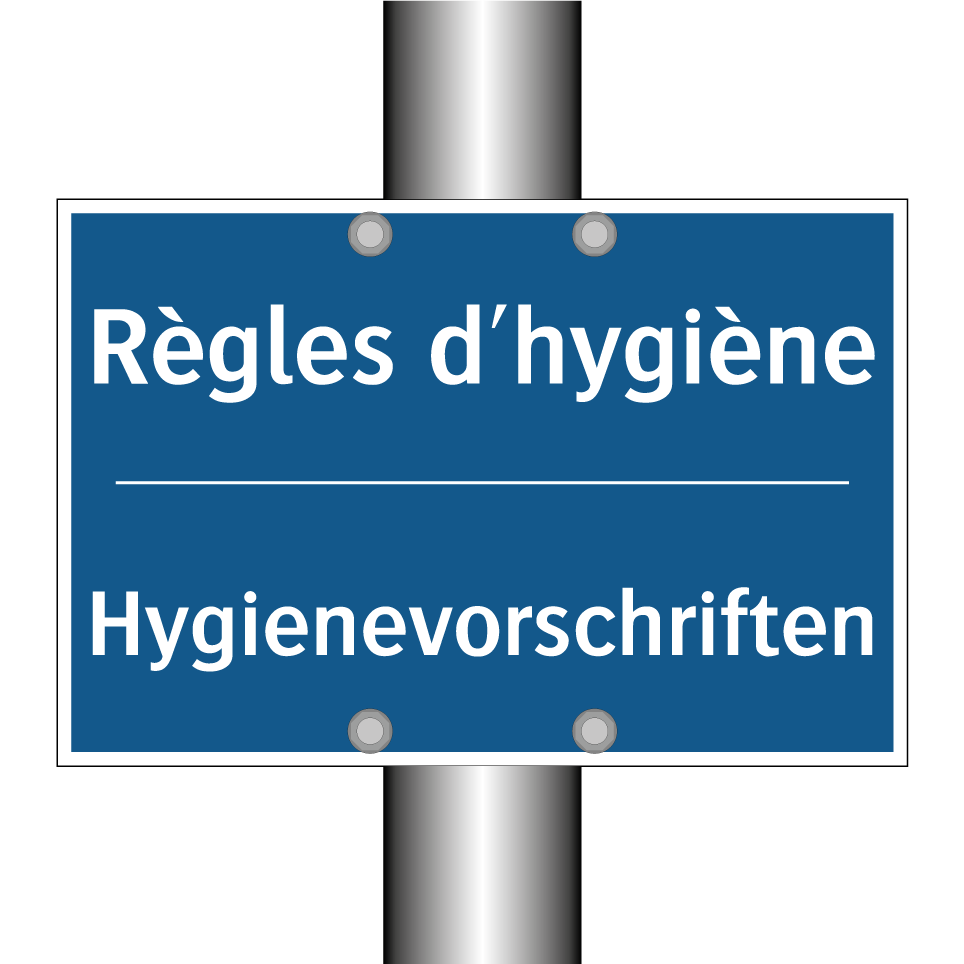 Hygienevorschriften - Règles d'hygiène