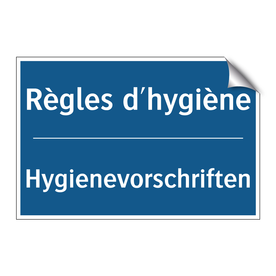 Hygienevorschriften - Règles d'hygiène