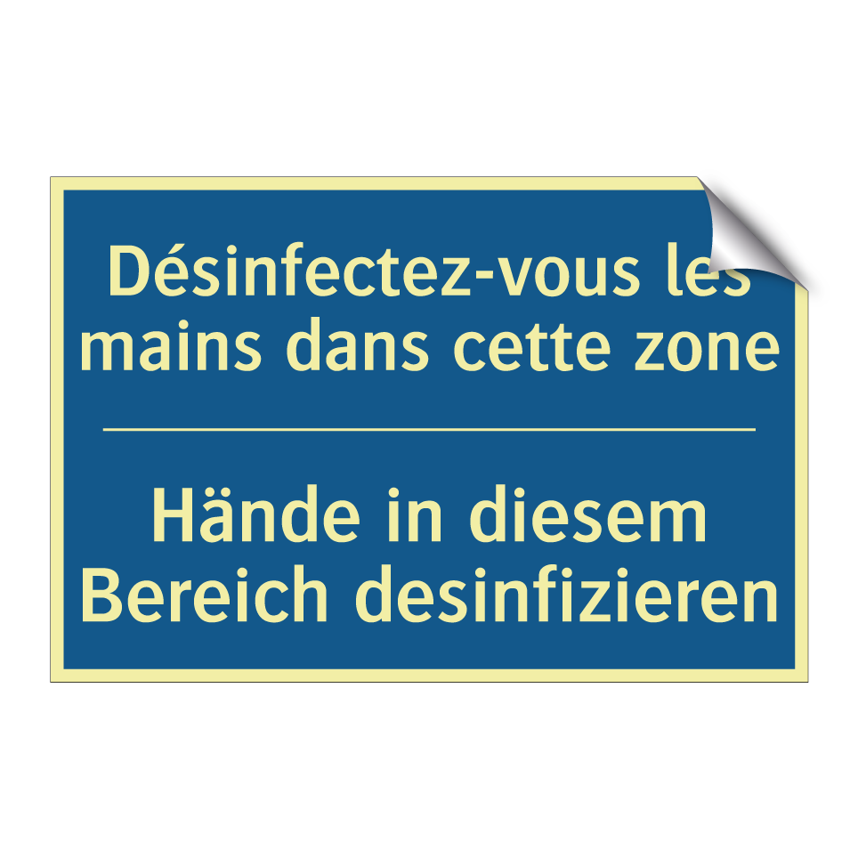 Hände in diesem Bereich desinfizieren /.../ - Désinfectez-vous les mains dans  /.../