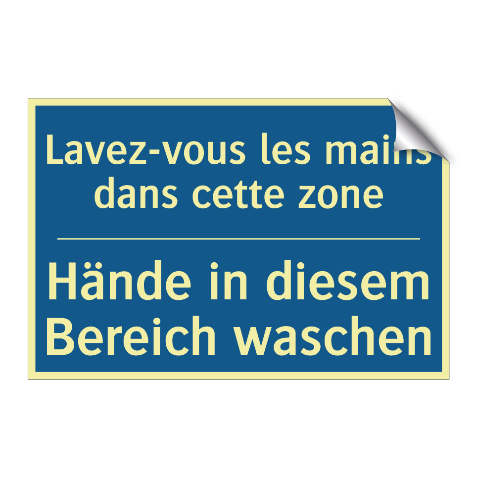 Hände in diesem Bereich waschen /.../ - Lavez-vous les mains dans cette  /.../