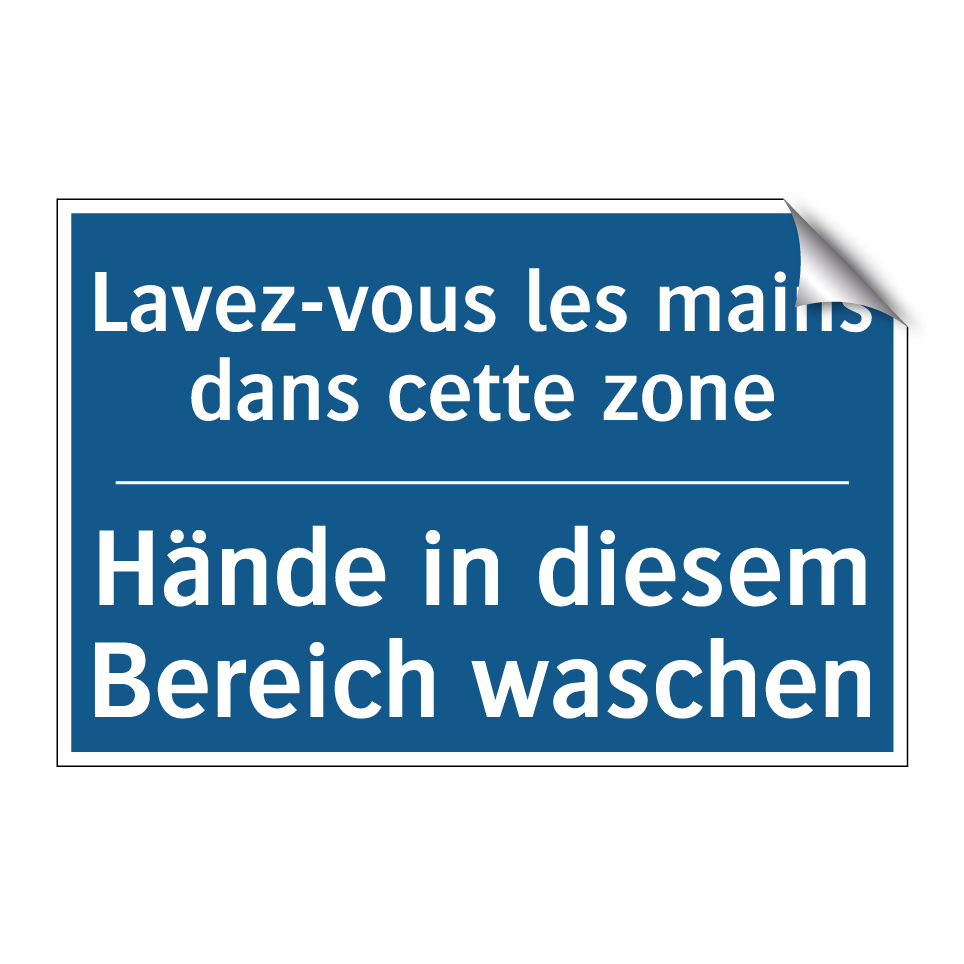 Hände in diesem Bereich waschen /.../ - Lavez-vous les mains dans cette  /.../