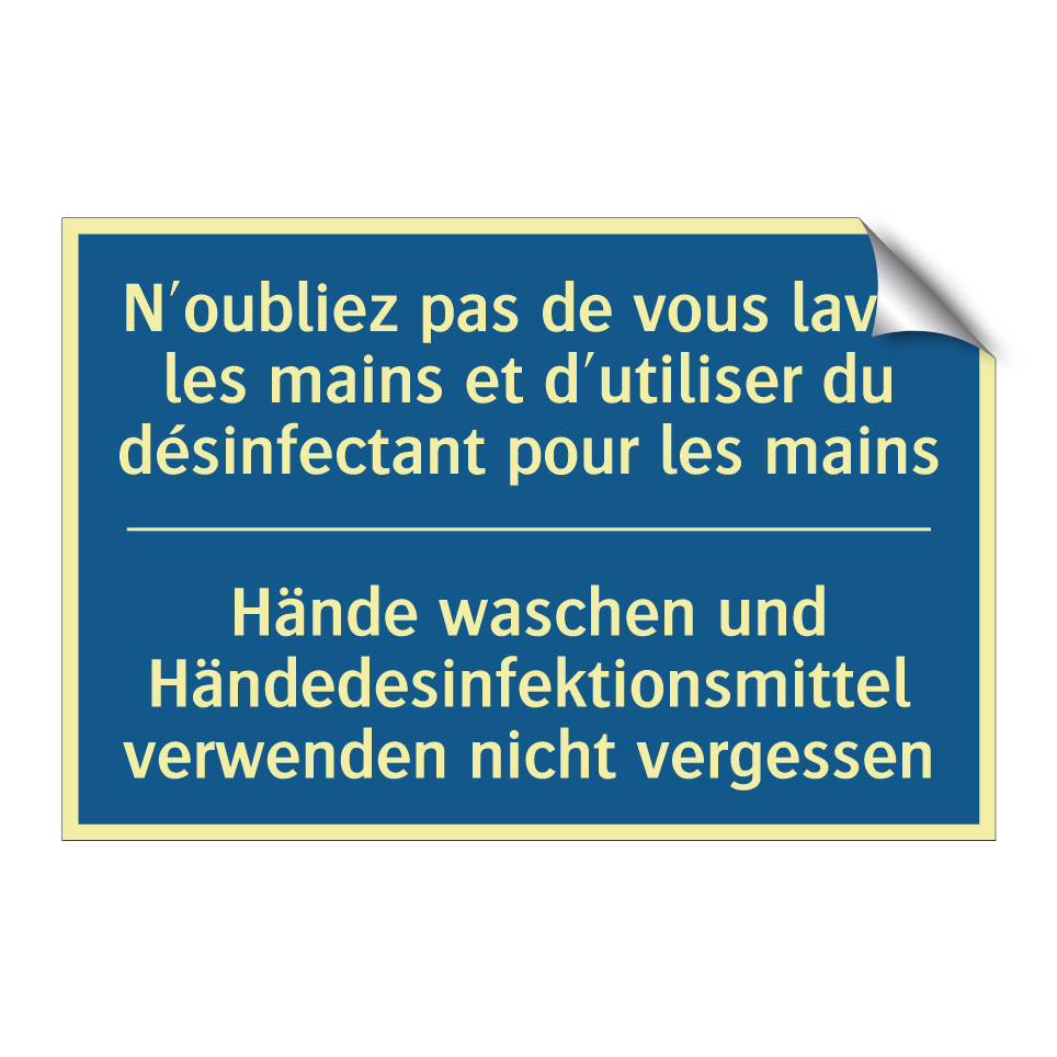 Hände waschen und Händedesinfektionsmittel  /.../ - N'oubliez pas de vous laver les  /.../