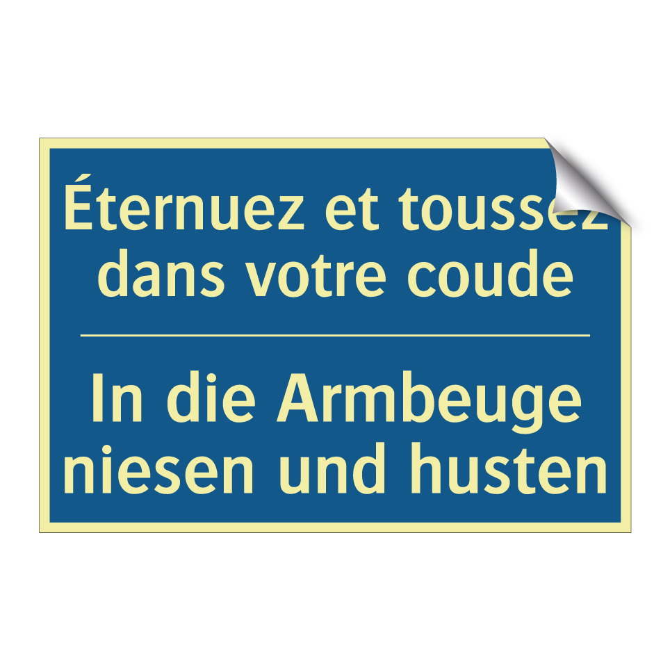 In die Armbeuge niesen und husten /.../ - Éternuez et toussez dans votre  /.../