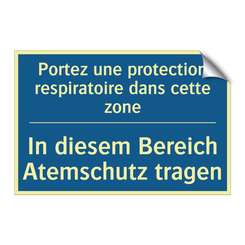In diesem Bereich Atemschutz tragen /.../ - Portez une protection respiratoire  /.../