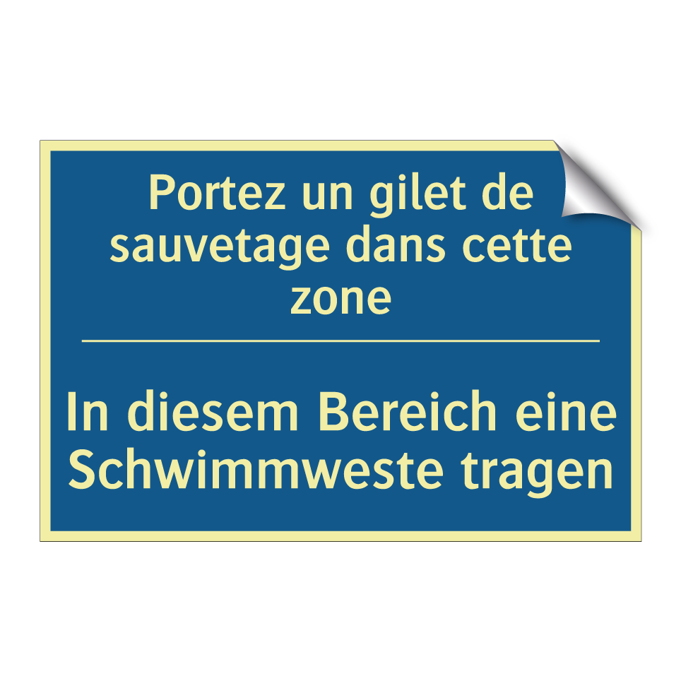 In diesem Bereich eine Schwimmweste  /.../ - Portez un gilet de sauvetage dans  /.../