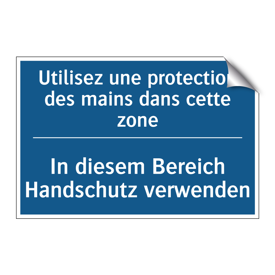 In diesem Bereich Handschutz verwenden /.../ - Utilisez une protection des mains  /.../
