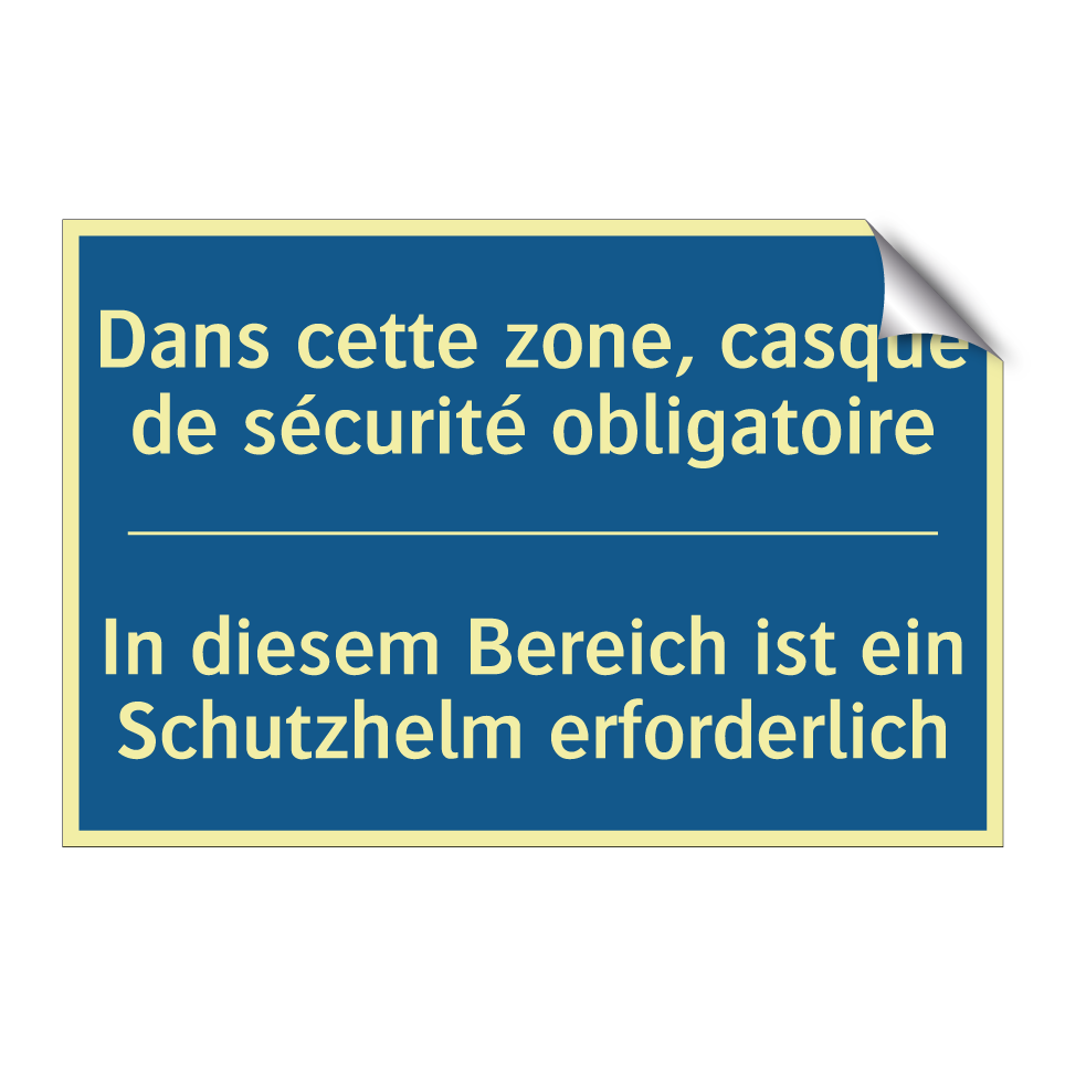 In diesem Bereich ist ein Schutzhelm  /.../ - Dans cette zone, casque de sécurité  /.../