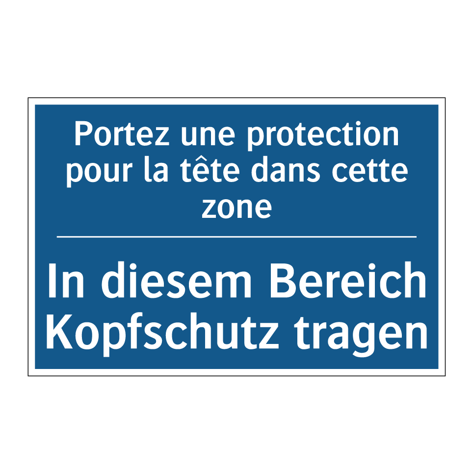 In diesem Bereich Kopfschutz tragen /.../ - Portez une protection pour la  /.../