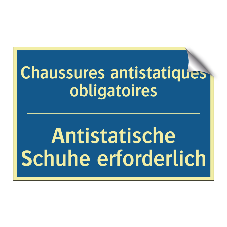 Antistatische Schuhe erforderlich /.../ - Chaussures antistatiques obligatoires /.../