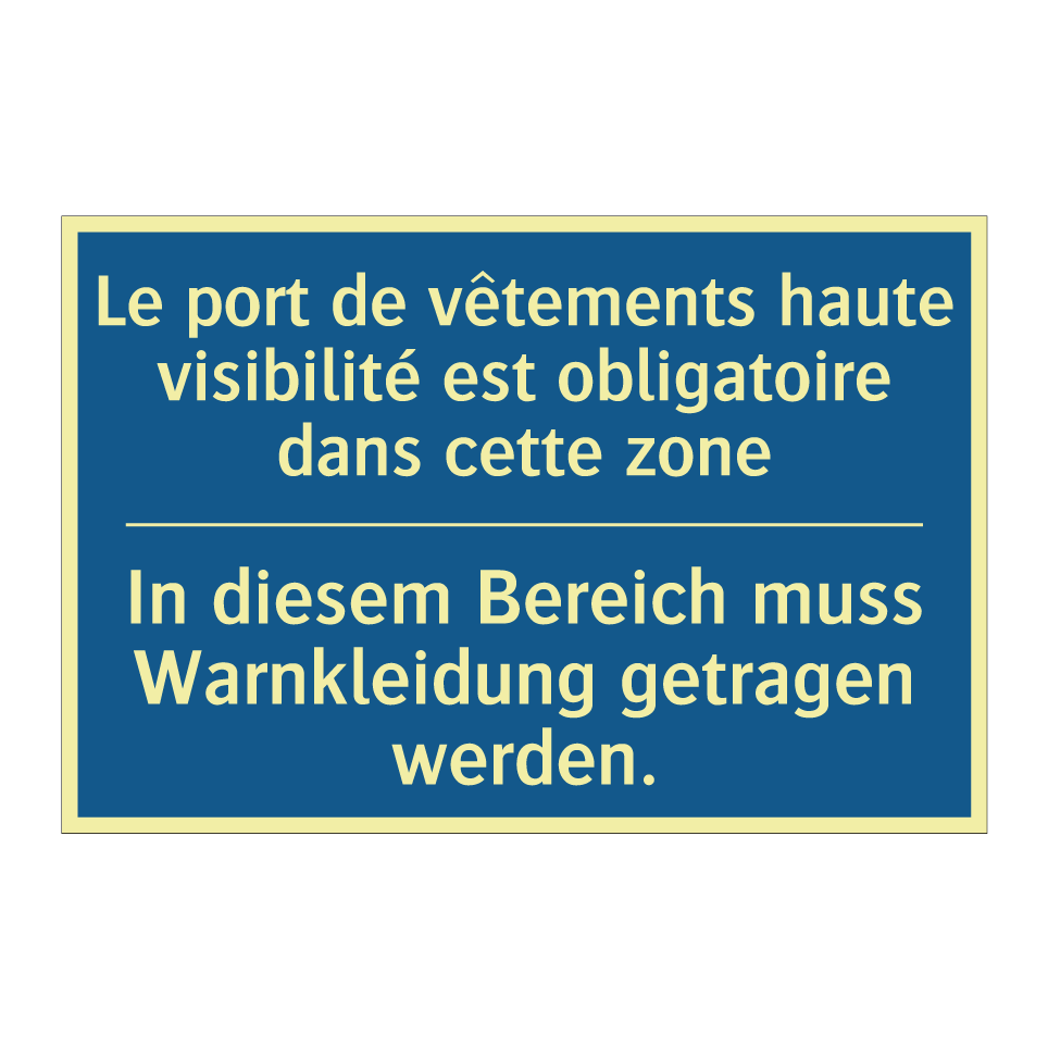 In diesem Bereich muss Warnkleidung  /.../ - Le port de vêtements haute visibilité  /.../