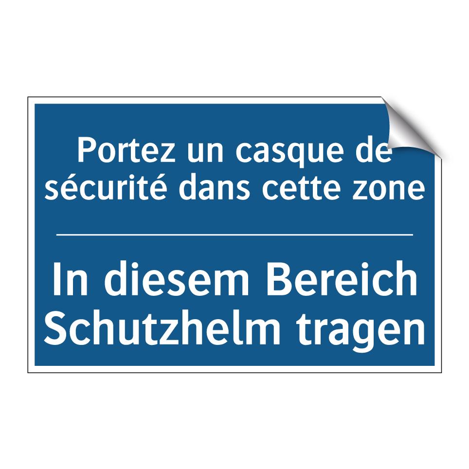 In diesem Bereich Schutzhelm tragen /.../ - Portez un casque de sécurité dans  /.../