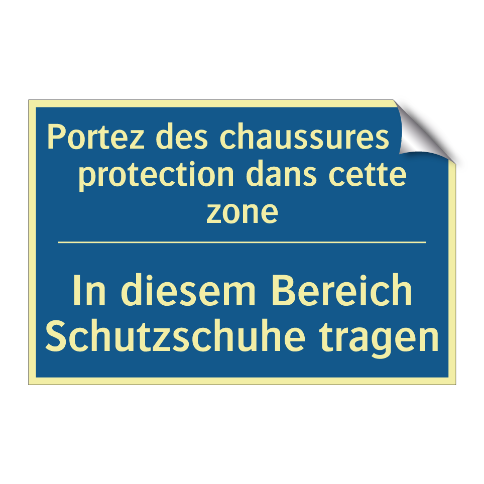 In diesem Bereich Schutzschuhe  /.../ - Portez des chaussures de protection  /.../
