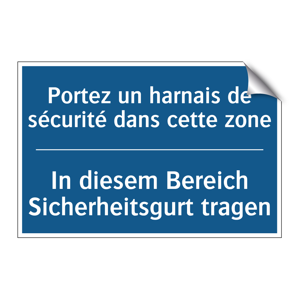 In diesem Bereich Sicherheitsgurt  /.../ - Portez un harnais de sécurité  /.../