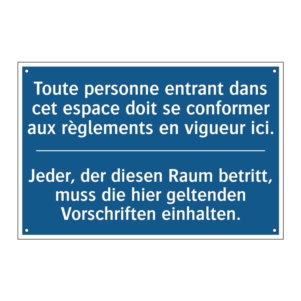 Jeder, der diesen Raum betritt,  /.../ - Toute personne entrant dans cet  /.../