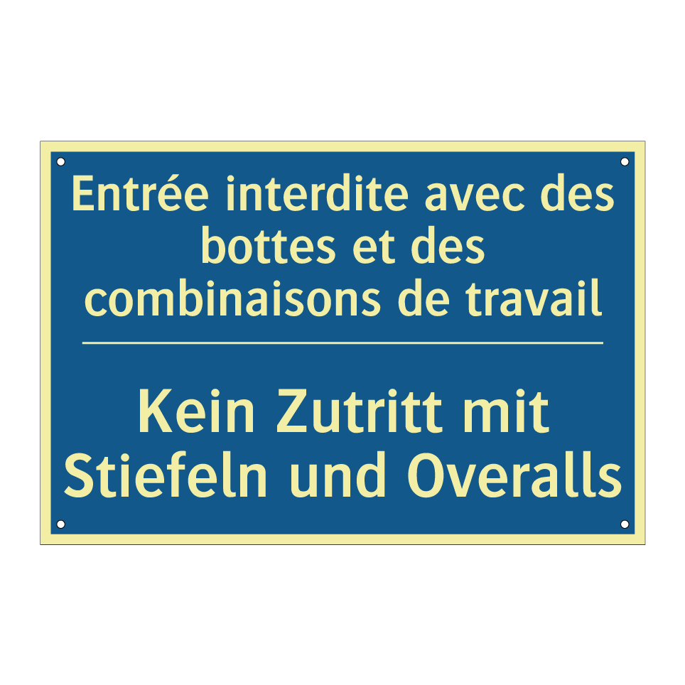 Kein Zutritt mit Stiefeln und  /.../ - Entrée interdite avec des bottes  /.../