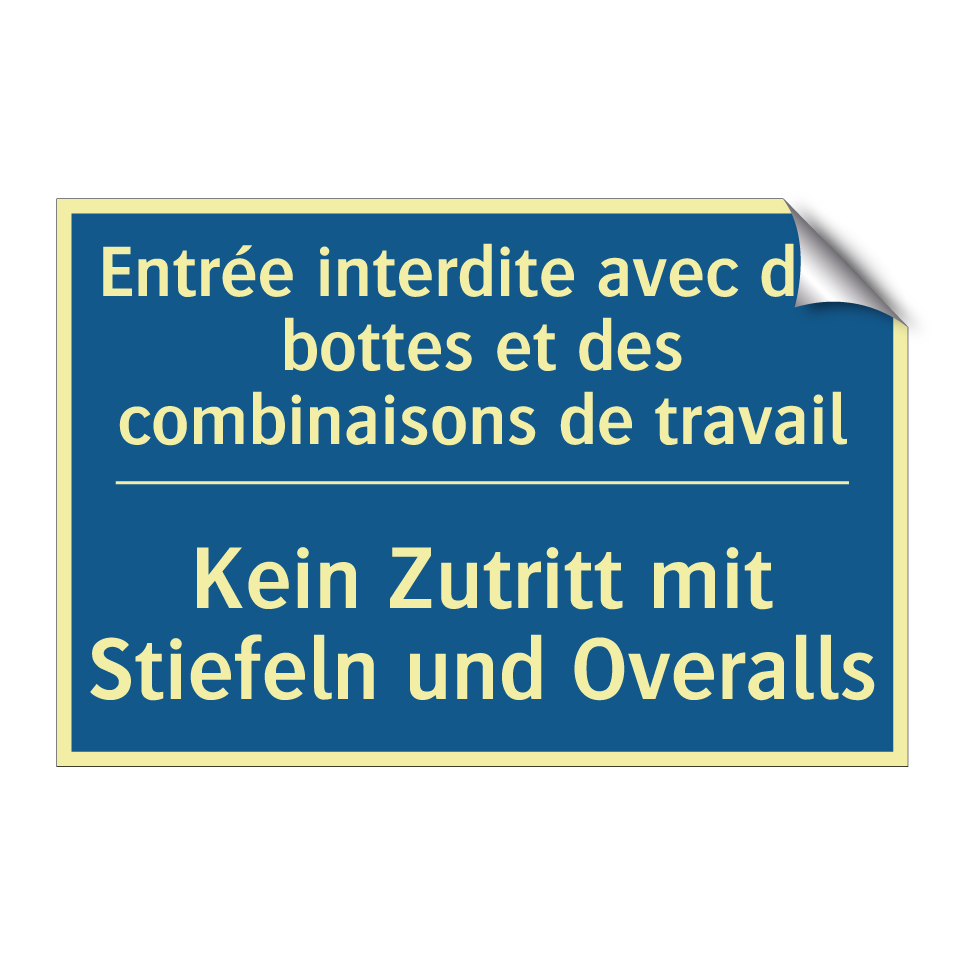 Kein Zutritt mit Stiefeln und  /.../ - Entrée interdite avec des bottes  /.../