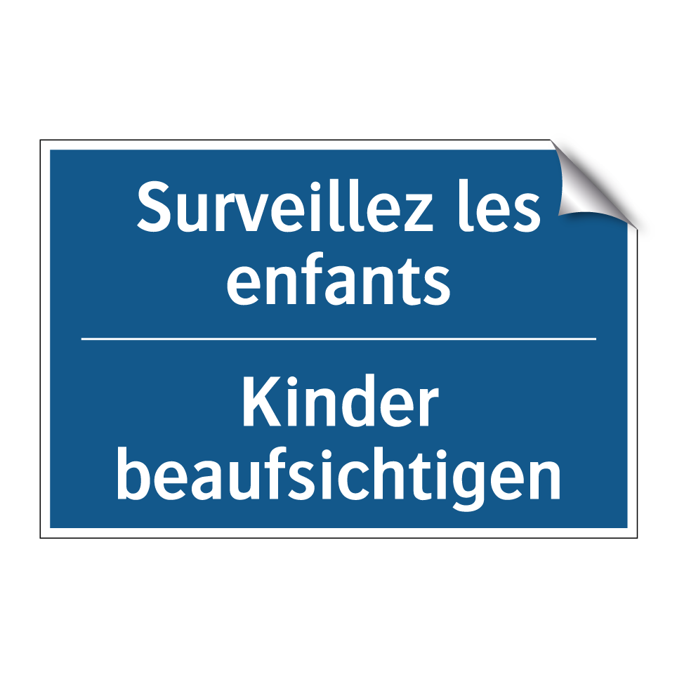 Kinder beaufsichtigen - Surveillez les enfants