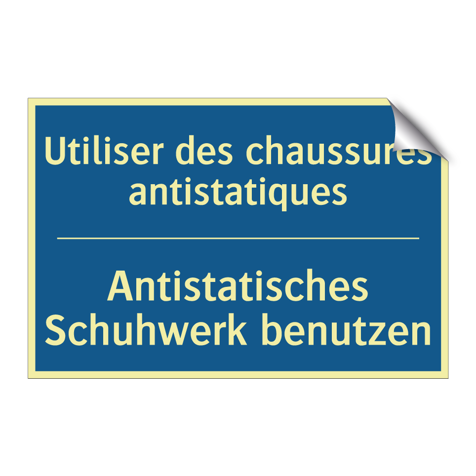 Antistatisches Schuhwerk benutzen /.../ - Utiliser des chaussures antistatiques /.../