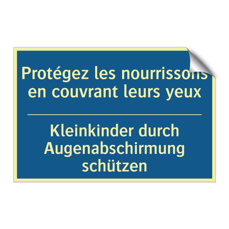 Kleinkinder durch Augenabschirmung  /.../ - Protégez les nourrissons en couvrant  /.../