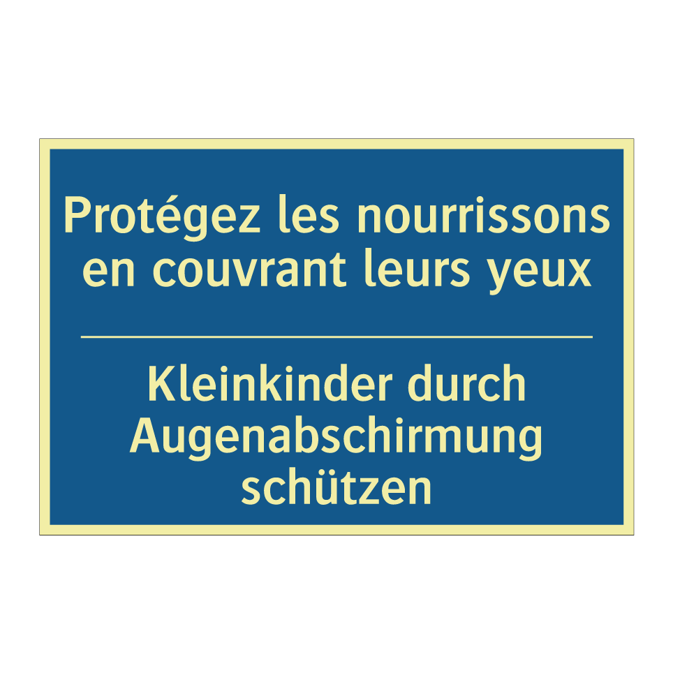 Kleinkinder durch Augenabschirmung  /.../ - Protégez les nourrissons en couvrant  /.../