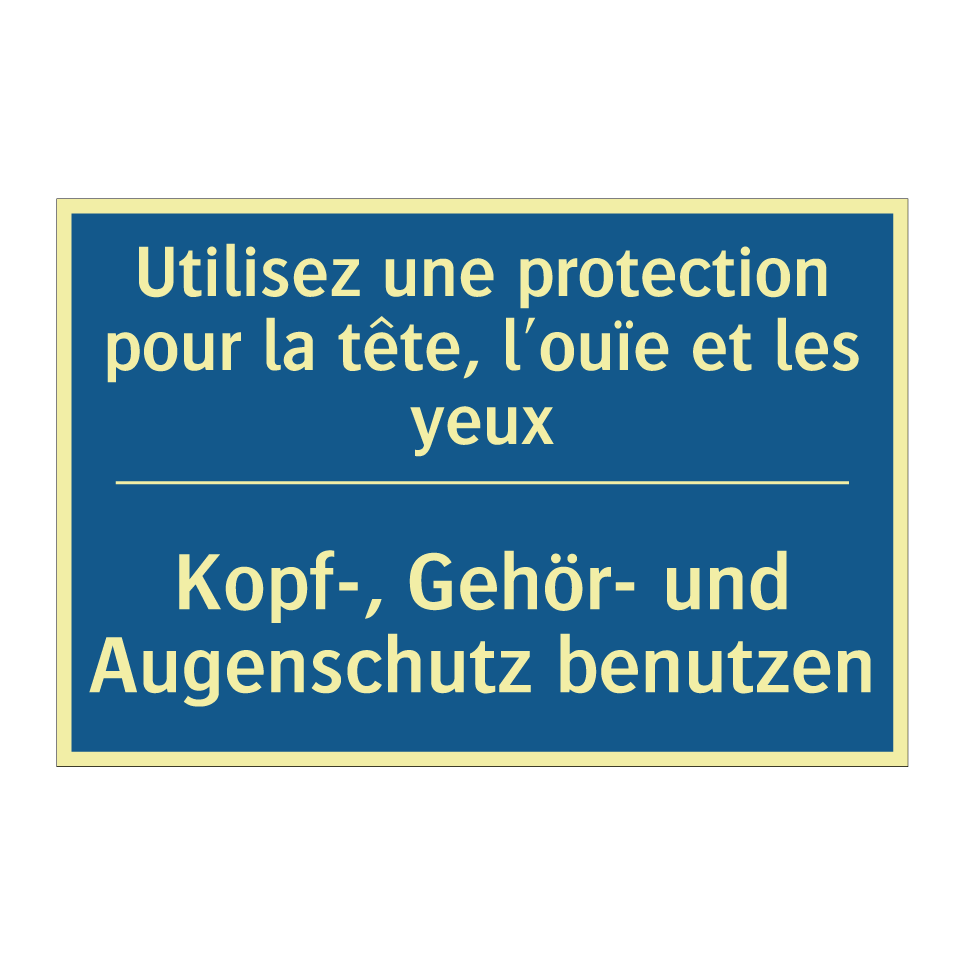 Kopf-, Gehör- und Augenschutz  /.../ - Utilisez une protection pour la  /.../