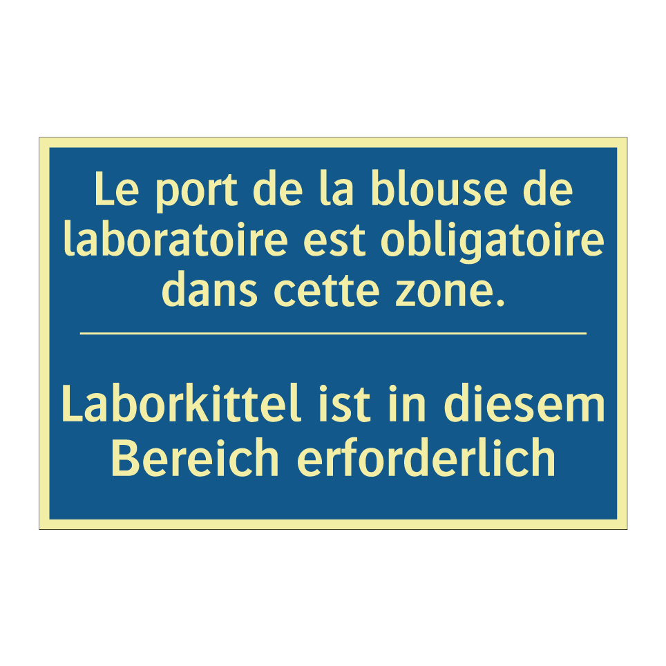 Laborkittel ist in diesem Bereich  /.../ - Le port de la blouse de laboratoire  /.../