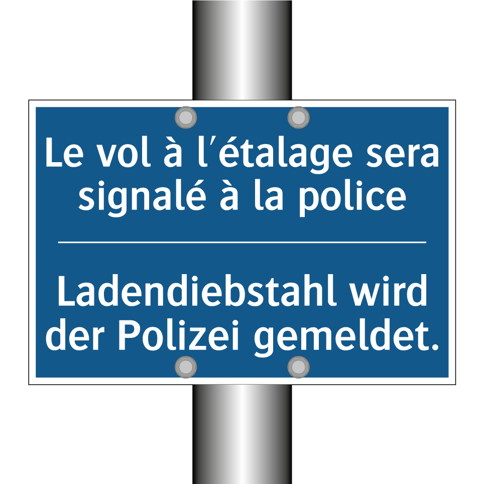 Ladendiebstahl wird der Polizei  /.../ - Le vol à l'étalage sera signalé  /.../