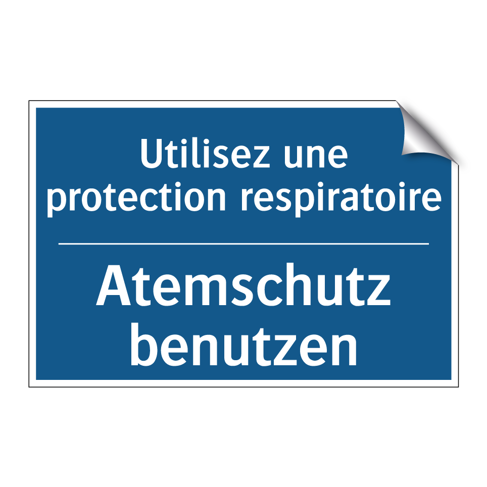 Atemschutz benutzen - Utilisez une protection respiratoire /.../