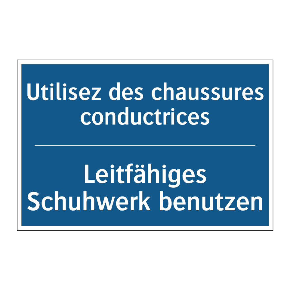 Leitfähiges Schuhwerk benutzen - Utilisez des chaussures conductrices /.../
