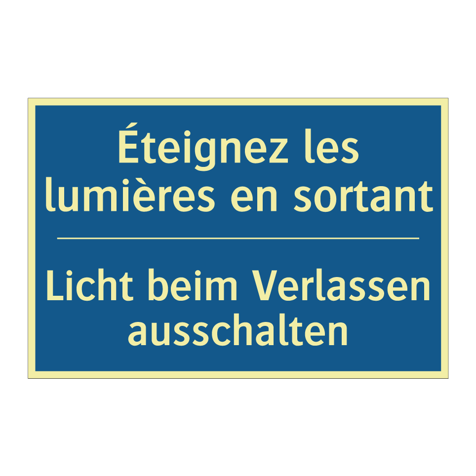 Licht beim Verlassen ausschalten /.../ - Éteignez les lumières en sortant /.../