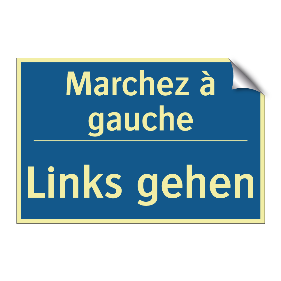 Links gehen - Marchez à gauche