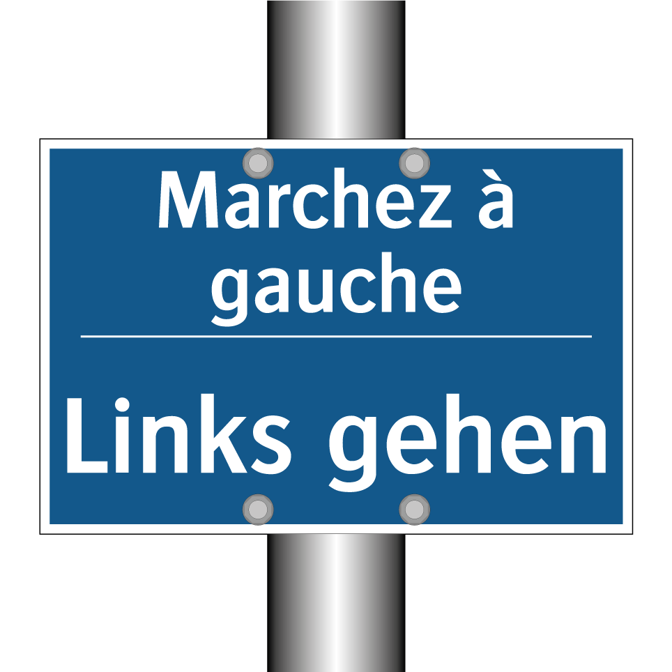 Links gehen - Marchez à gauche