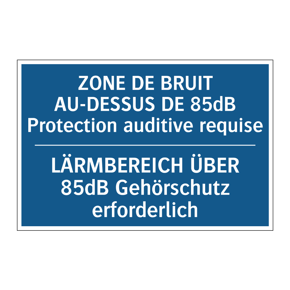 LÄRMBEREICH ÜBER 85dB Gehörschutz  /.../ - ZONE DE BRUIT AU-DESSUS DE 85dB  /.../
