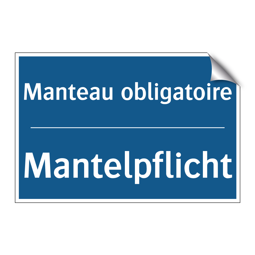 Mantelpflicht - Manteau obligatoire