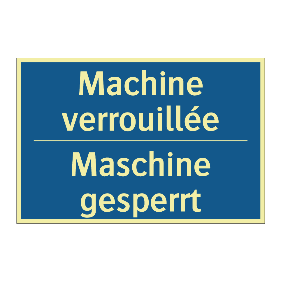 Maschine gesperrt - Machine verrouillée