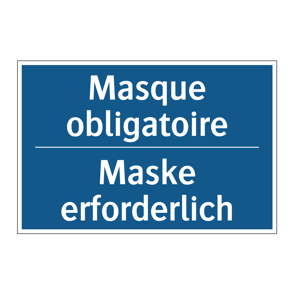Maske erforderlich - Masque obligatoire