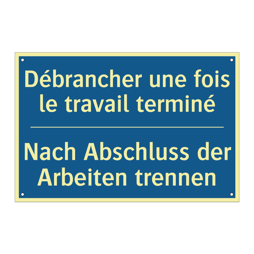 Nach Abschluss der Arbeiten trennen /.../ - Débrancher une fois le travail  /.../