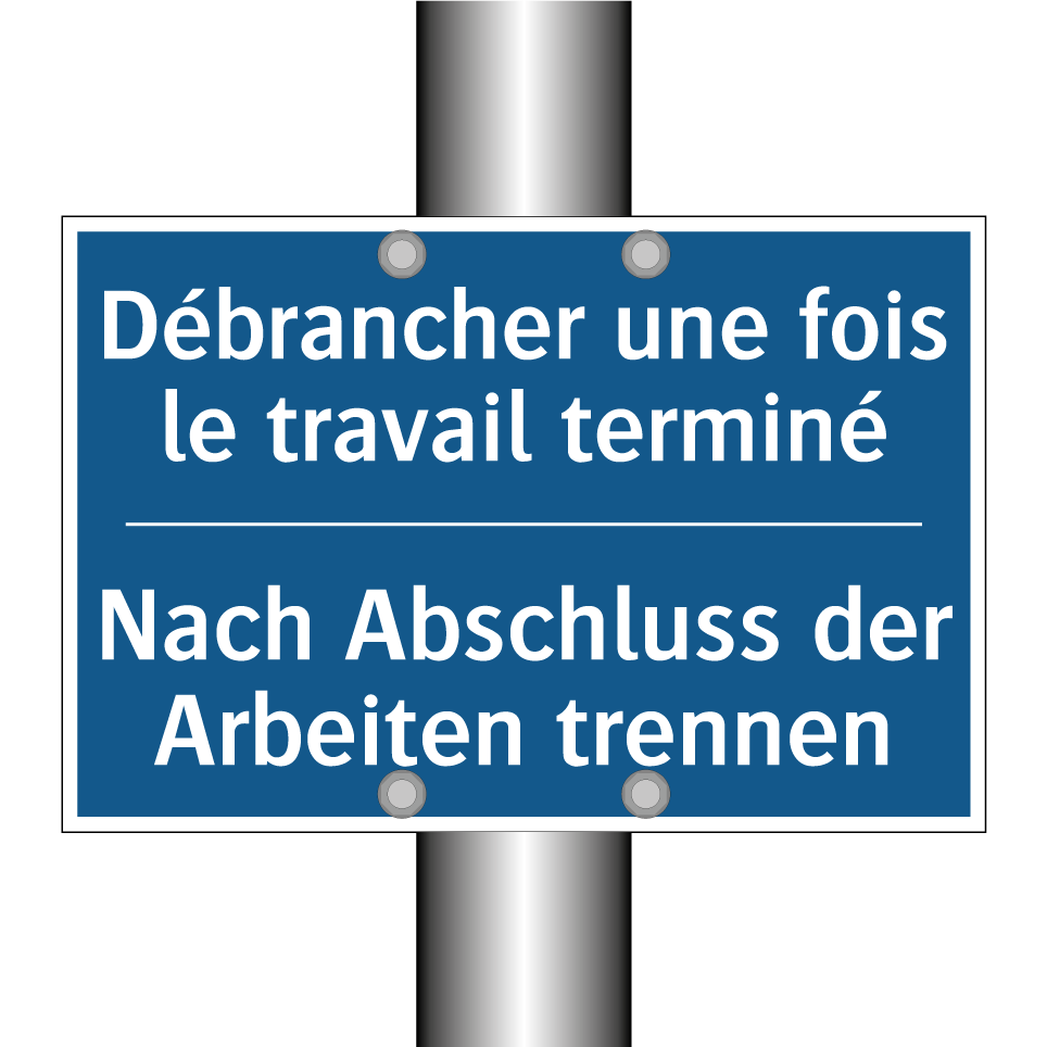 Nach Abschluss der Arbeiten trennen /.../ - Débrancher une fois le travail  /.../