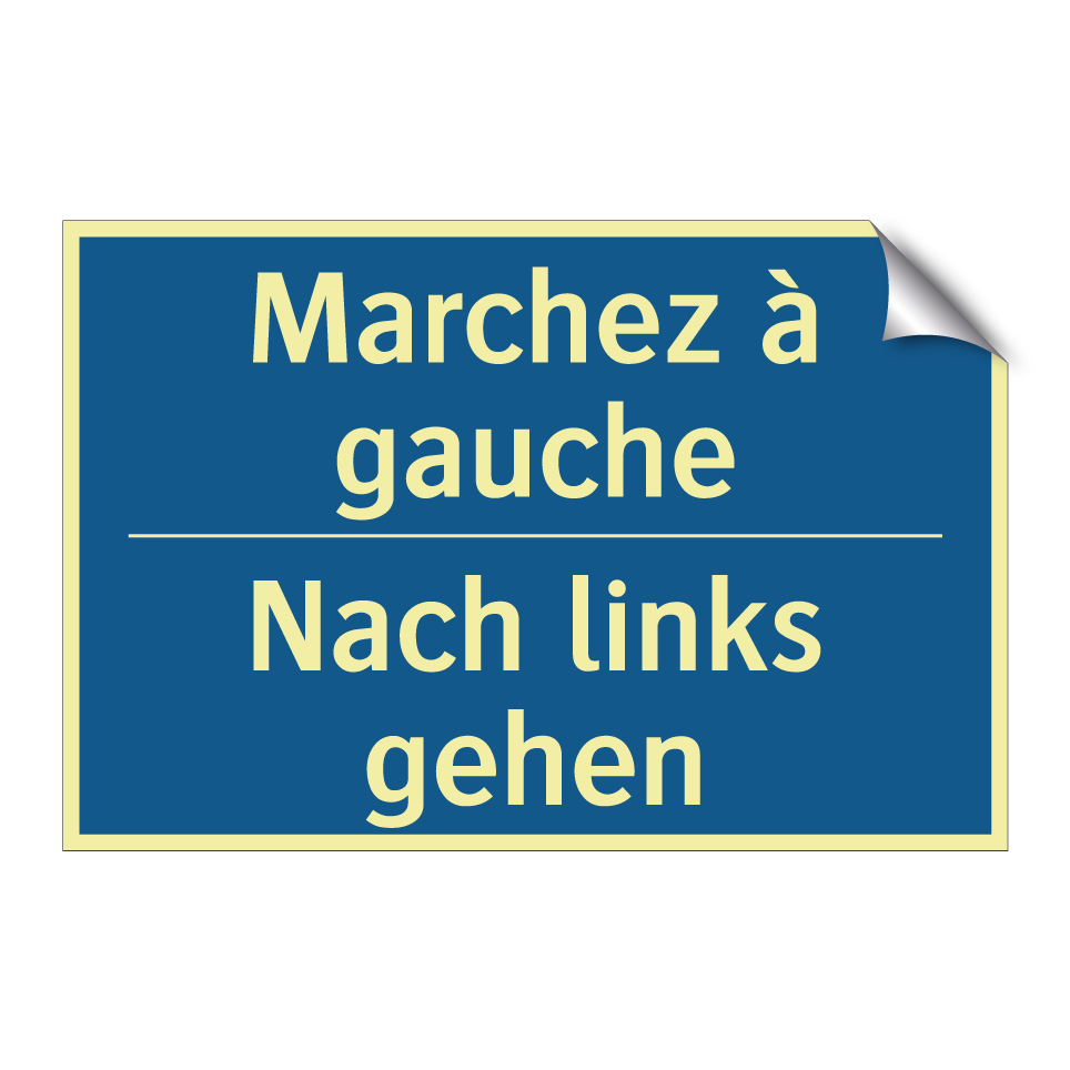 Nach links gehen - Marchez à gauche