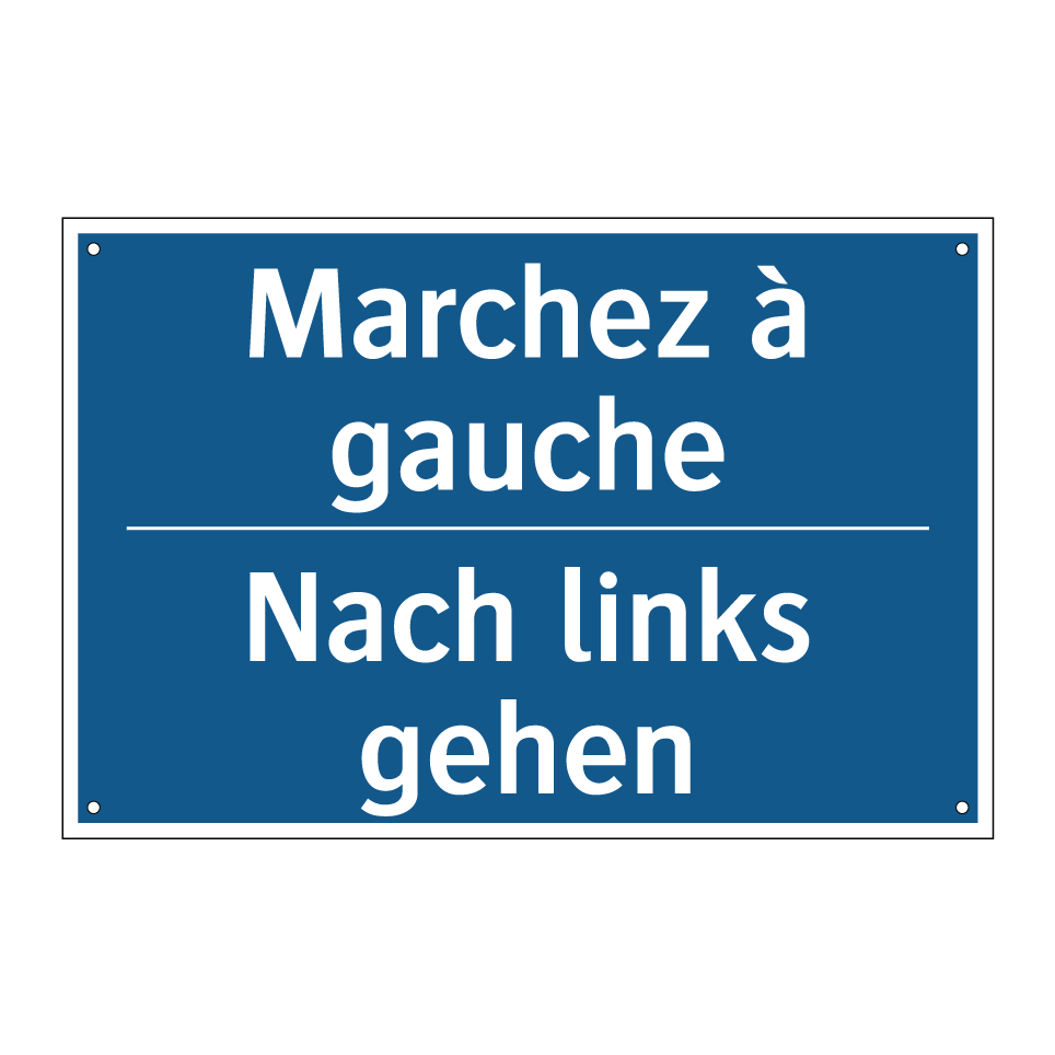 Nach links gehen - Marchez à gauche