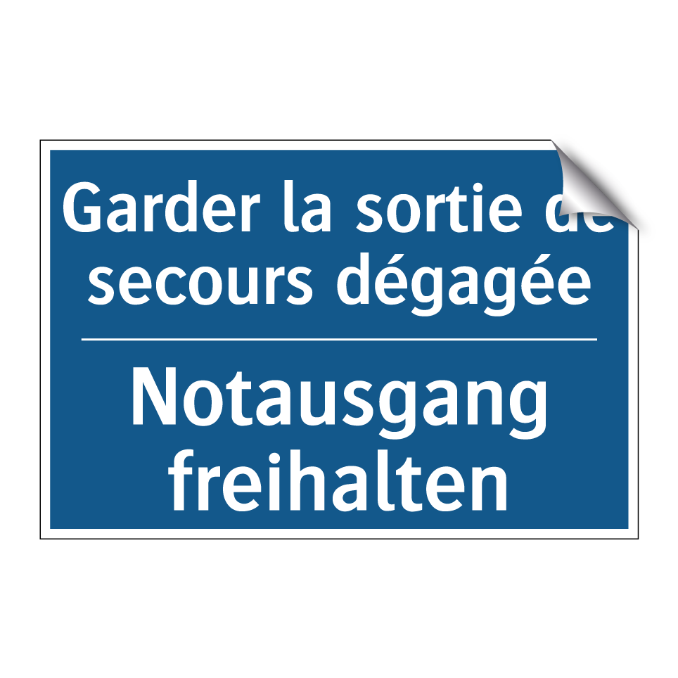Notausgang freihalten - Garder la sortie de secours dégagée /.../