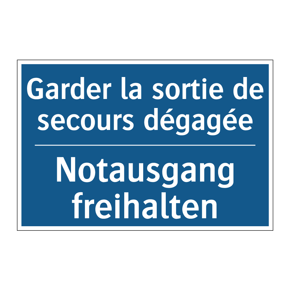 Notausgang freihalten - Garder la sortie de secours dégagée /.../