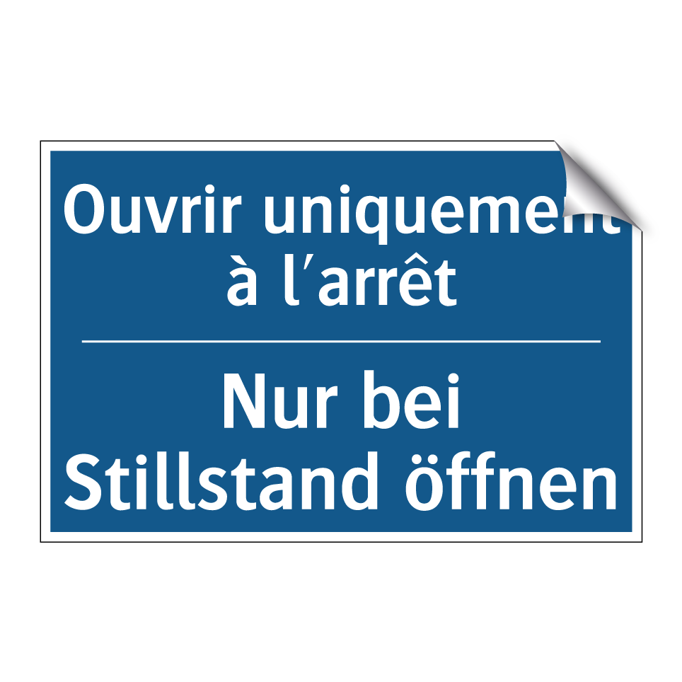 Nur bei Stillstand öffnen - Ouvrir uniquement à l'arrêt