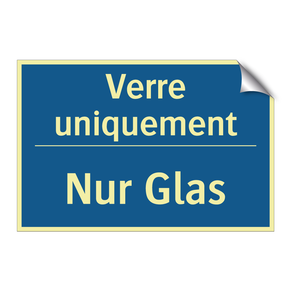 Nur Glas - Verre uniquement