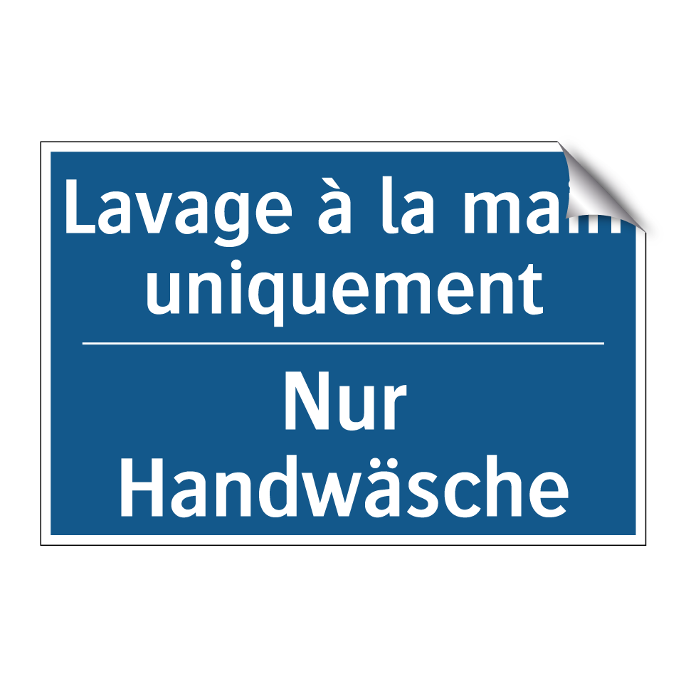 Nur Handwäsche - Lavage à la main uniquement