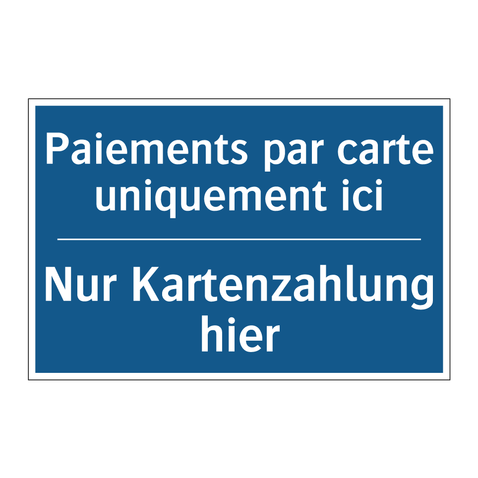 Nur Kartenzahlung hier - Paiements par carte uniquement  /.../
