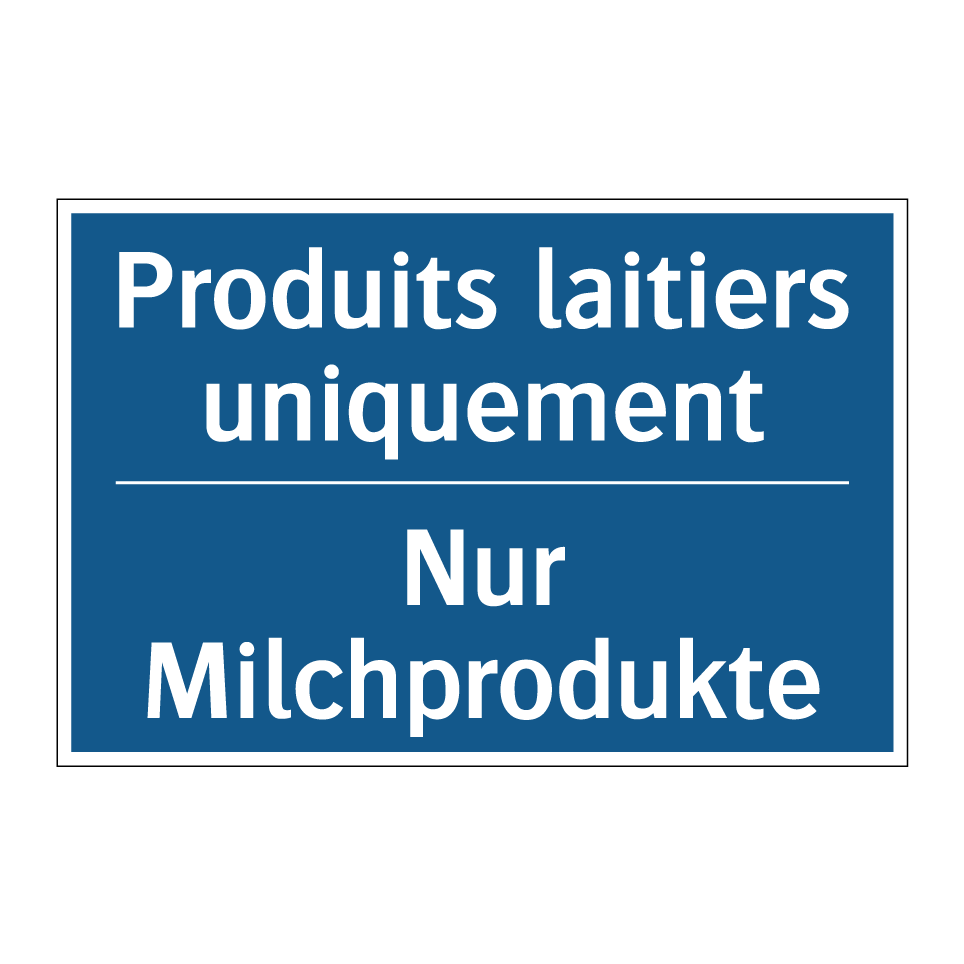 Nur Milchprodukte - Produits laitiers uniquement