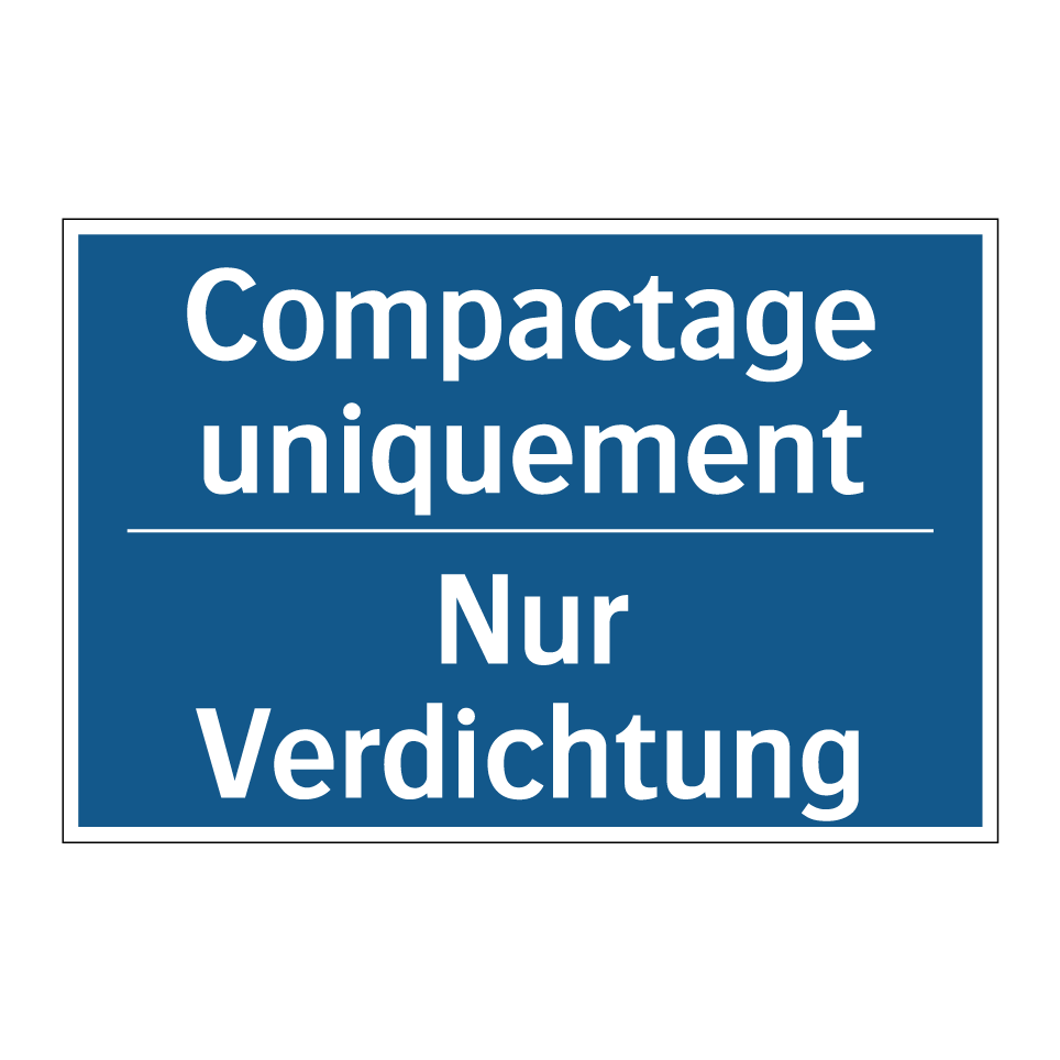 Nur Verdichtung - Compactage uniquement