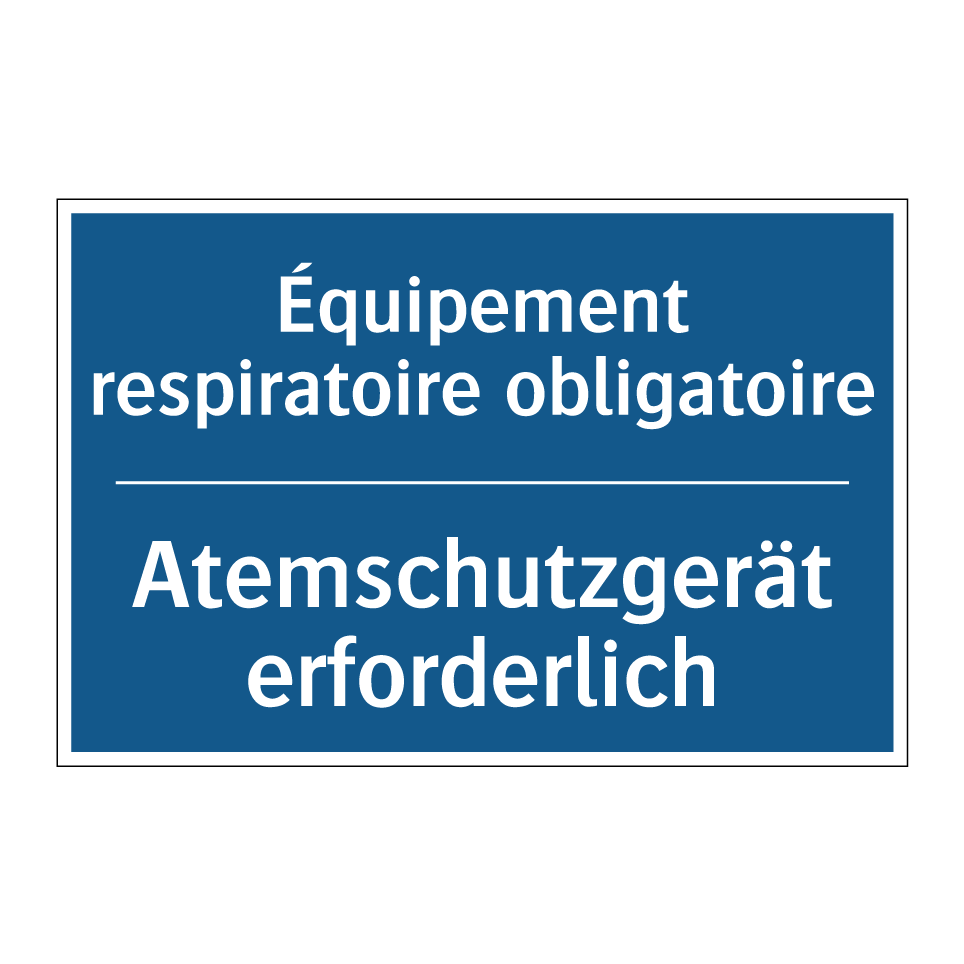 Atemschutzgerät erforderlich - Équipement respiratoire obligatoire /.../